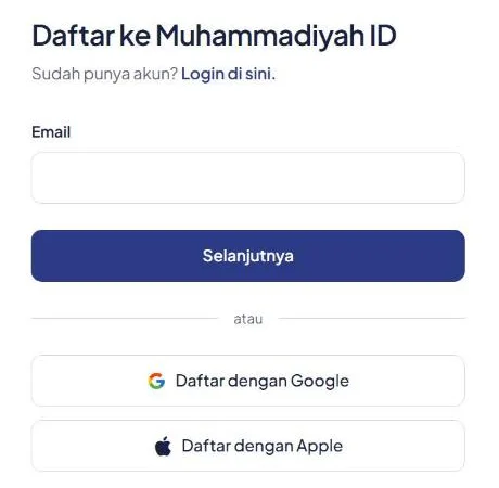 Halaman Daftar ke Muhammadiyah ID dengan kolom Email, tombol Selanjutnya, Daftar dengan Google, dan Daftar dengan Apple